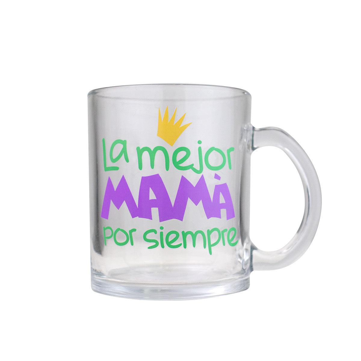 Taza de Vidrio La Mejor Mamá Por Siempre, Día de las Madres