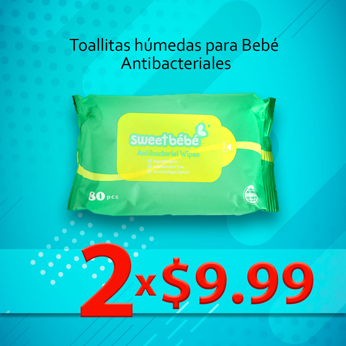 2 Paquetes de Toallitas húmedas para Bebé Antibacteriales x $9.99